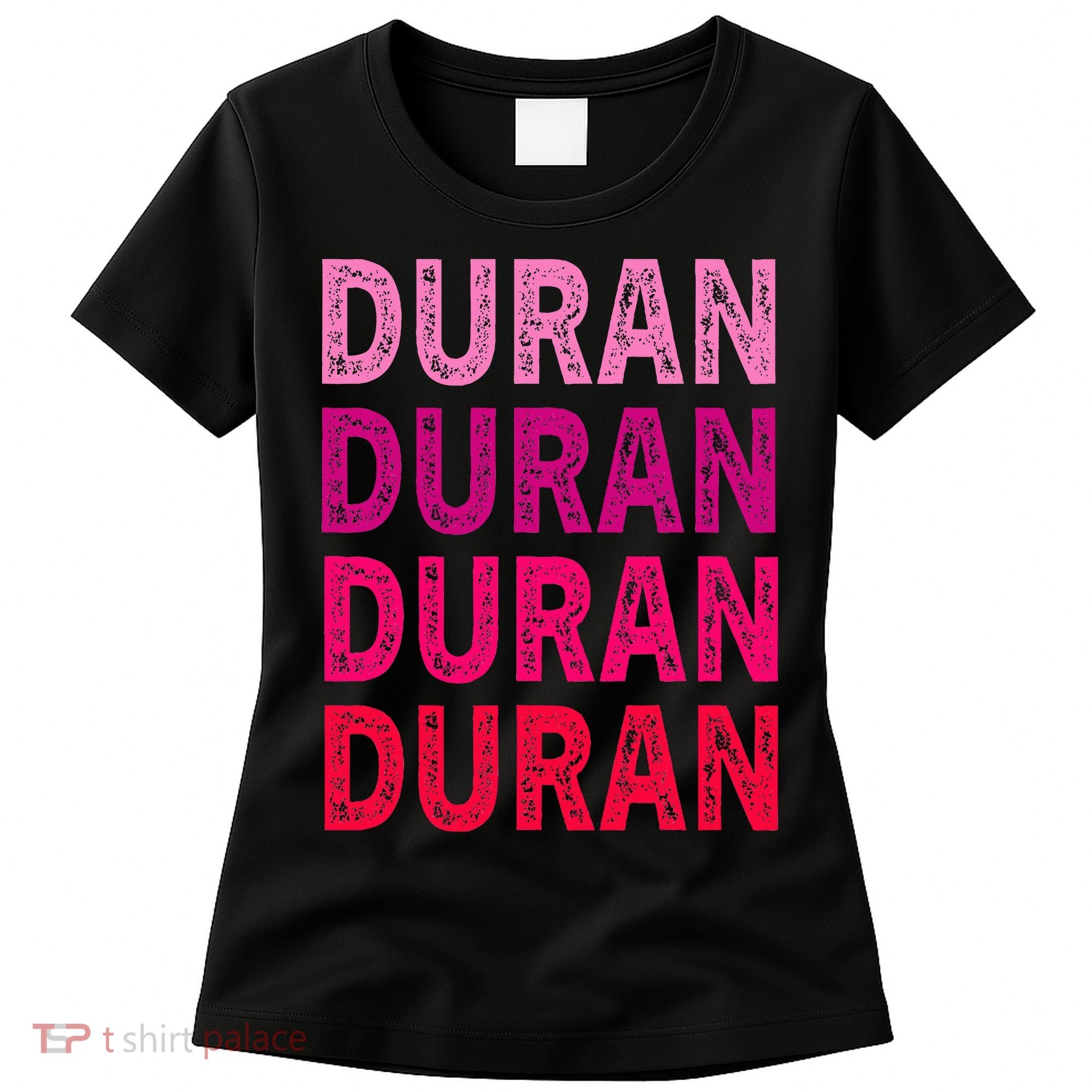 First Name Duran I Love Duran Women's T-Shirt