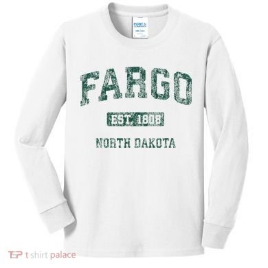 Fargo North Dakota Nd Kids Long Sleeve Shirt