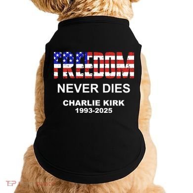 Freedom Never Dies Charlie Kirk Doggie Tank