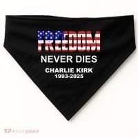 Freedom Never Dies Charlie Kirk USA-Made Doggie Bandana thumb 0