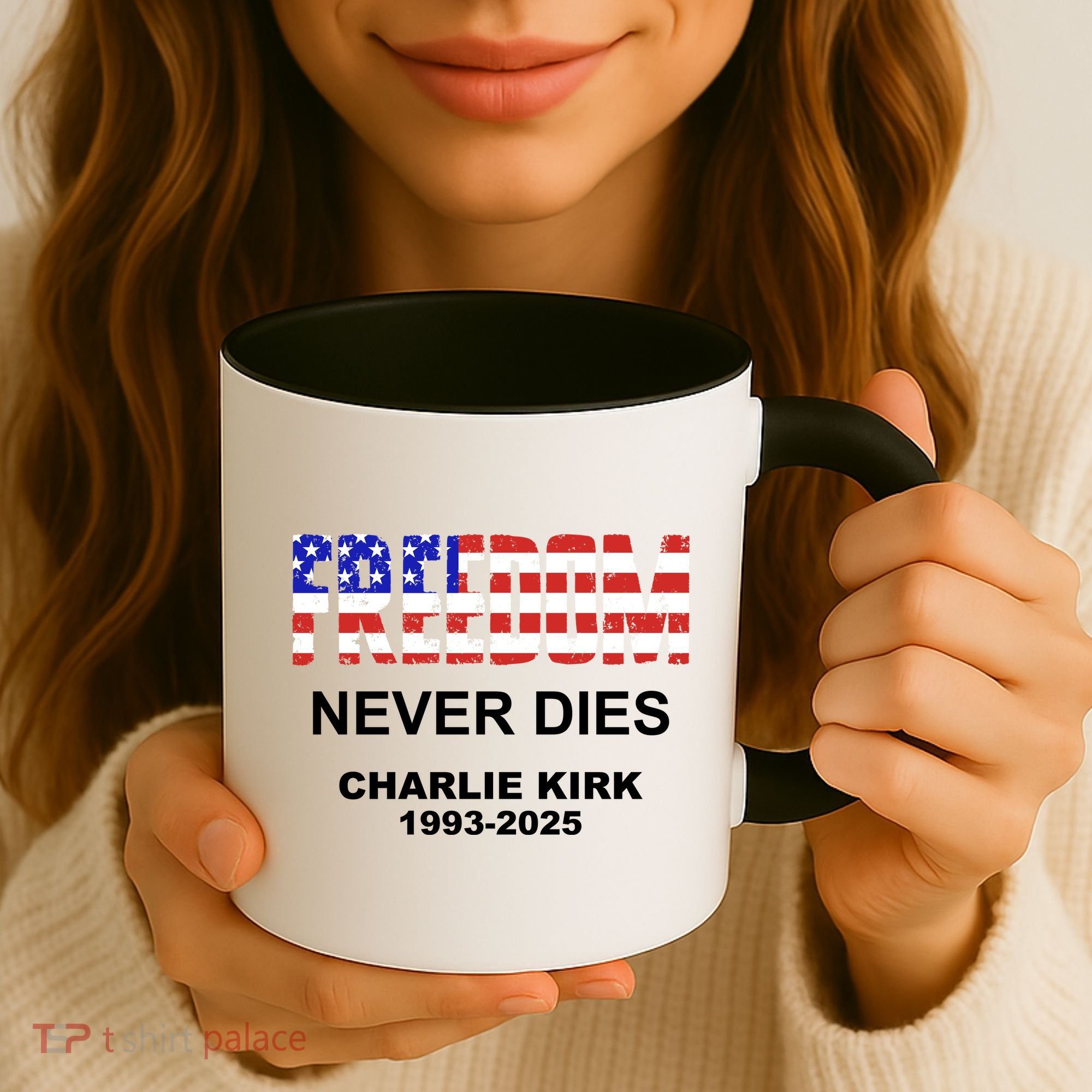 Freedom Never Dies Charlie Kirk Coffee Mug