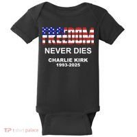 Freedom Never Dies Charlie Kirk Baby Bodysuit thumb 0