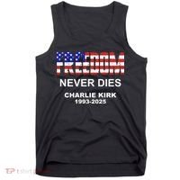 Freedom Never Dies Charlie Kirk Tank Top thumb 0