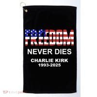 Freedom Never Dies Charlie Kirk Golf Towel thumb 0