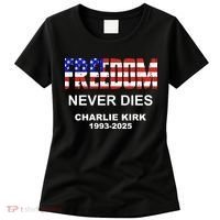Freedom Never Dies Charlie Kirk Women's T-Shirt thumb 0