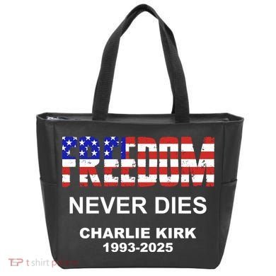 Freedom Never Dies Charlie Kirk Tote Bag