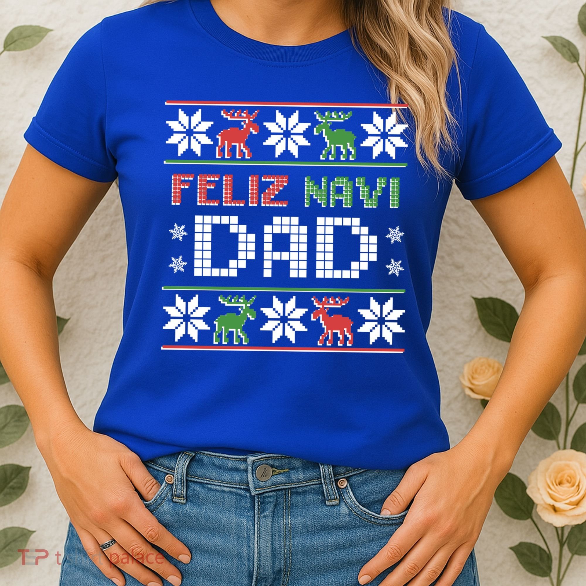 Feliz Navi Dad Navidad Funny Christmas Ugly Father Funny Gift Women's T-Shirt