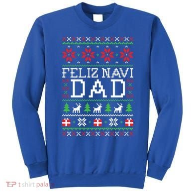 Feliz Navi Dad Ugly Christmas Gift Sweatshirt