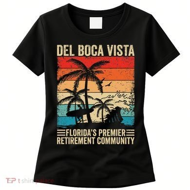 Funny Novelty Design Del Boca Vista Retirement Women's T-Shirt