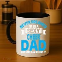 Funny Never Dreamed ID Be A Sexy Cheer Dad Funny Gift Coffee Mug thumb 4