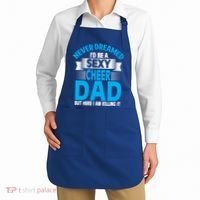 Funny Never Dreamed ID Be A Sexy Cheer Dad Funny Gift Apron thumb 2