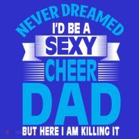 Funny Never Dreamed ID Be A Sexy Cheer Dad Funny Gift Mousepad thumb 1