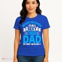 Funny Never Dreamed ID Be A Sexy Cheer Dad Funny Gift Women's T-Shirt thumb 4