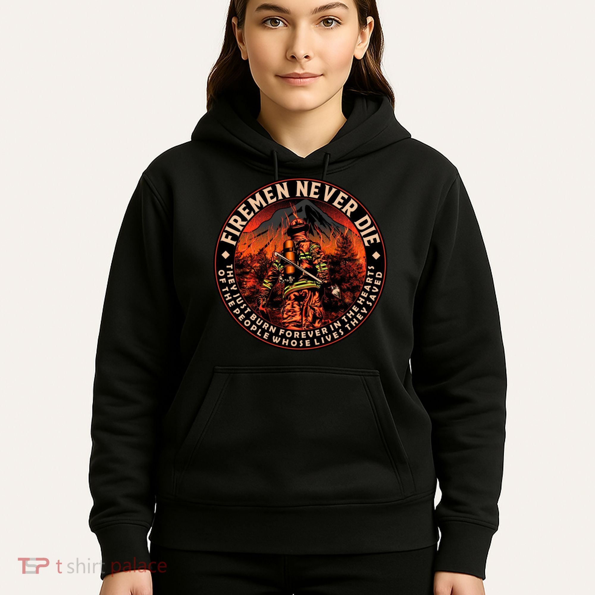 FIREMAN NEVER DIE QUOTES ILLUSTRATION Hoodie