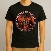 FIREMAN NEVER DIE QUOTES ILLUSTRATION T-Shirt thumb 3