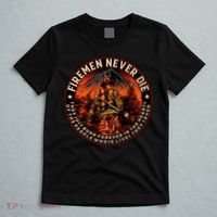 FIREMAN NEVER DIE QUOTES ILLUSTRATION T-Shirt thumb 5