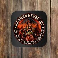 FIREMAN NEVER DIE QUOTES ILLUSTRATION Coaster thumb 0