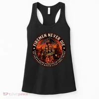 FIREMAN NEVER DIE QUOTES ILLUSTRATION Women's Tank Top thumb 0