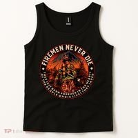 FIREMAN NEVER DIE QUOTES ILLUSTRATION Tank Top thumb 2