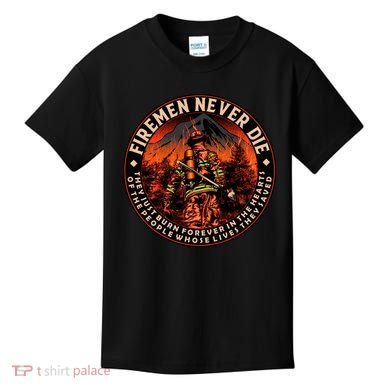 FIREMAN NEVER DIE QUOTES ILLUSTRATION Kids T-Shirt
