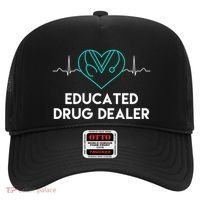 Funny Nurse Educated Drug Dealer Nurses Week Gift Cool Gift Hat thumb 0