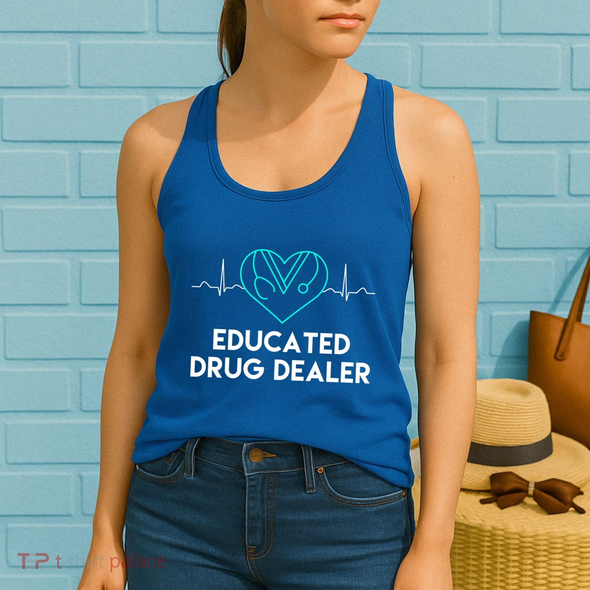 Funny Nurse Educated Drug Dealer Nurses Week Gift Cool Gift Women's Tank Top