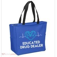 Funny Nurse Educated Drug Dealer Nurses Week Gift Cool Gift Tote Bag thumb 2