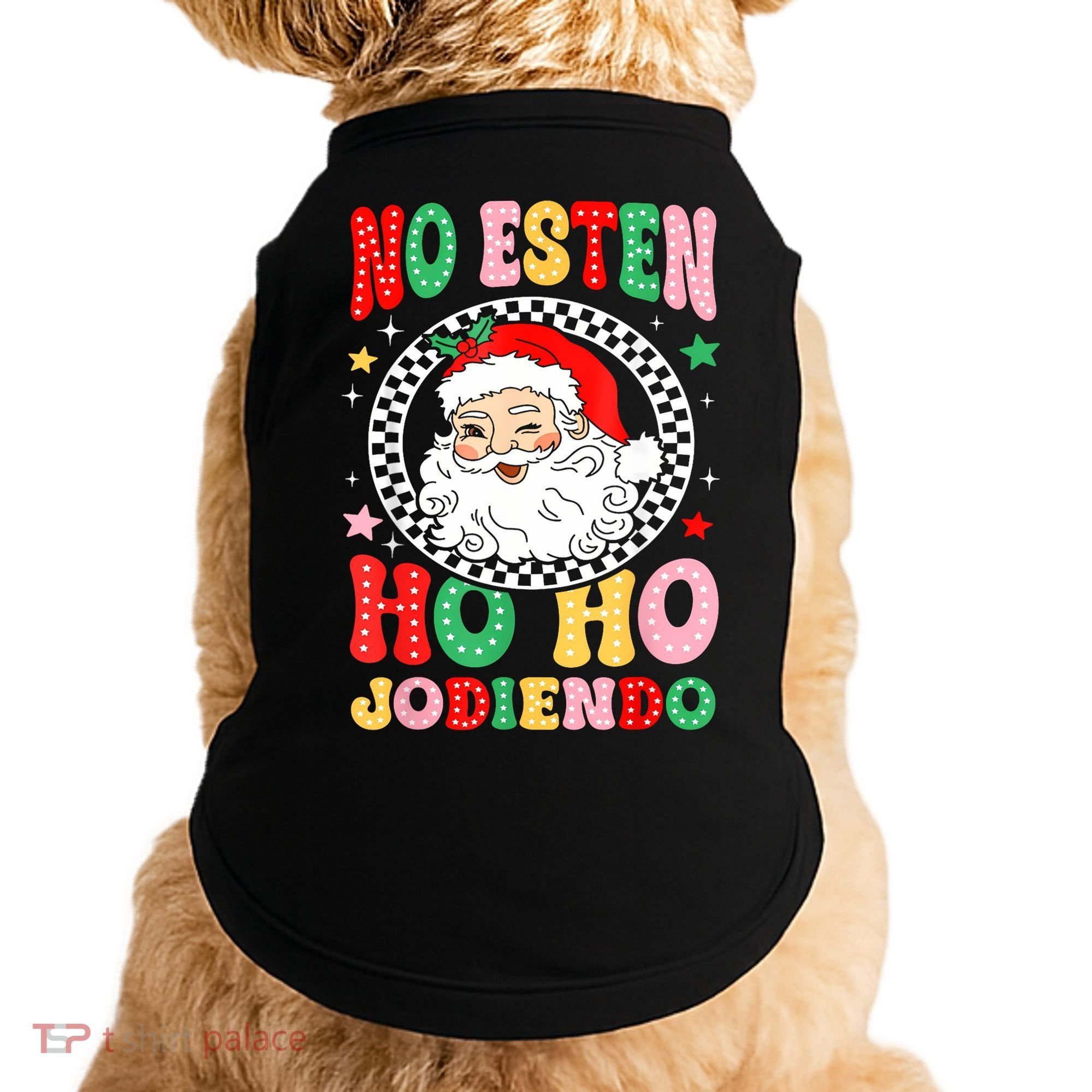Funny No Esten Ho Ho Jodiendo Doggie Tank