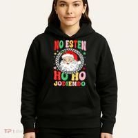 Funny No Esten Ho Ho Jodiendo Hoodie thumb 5