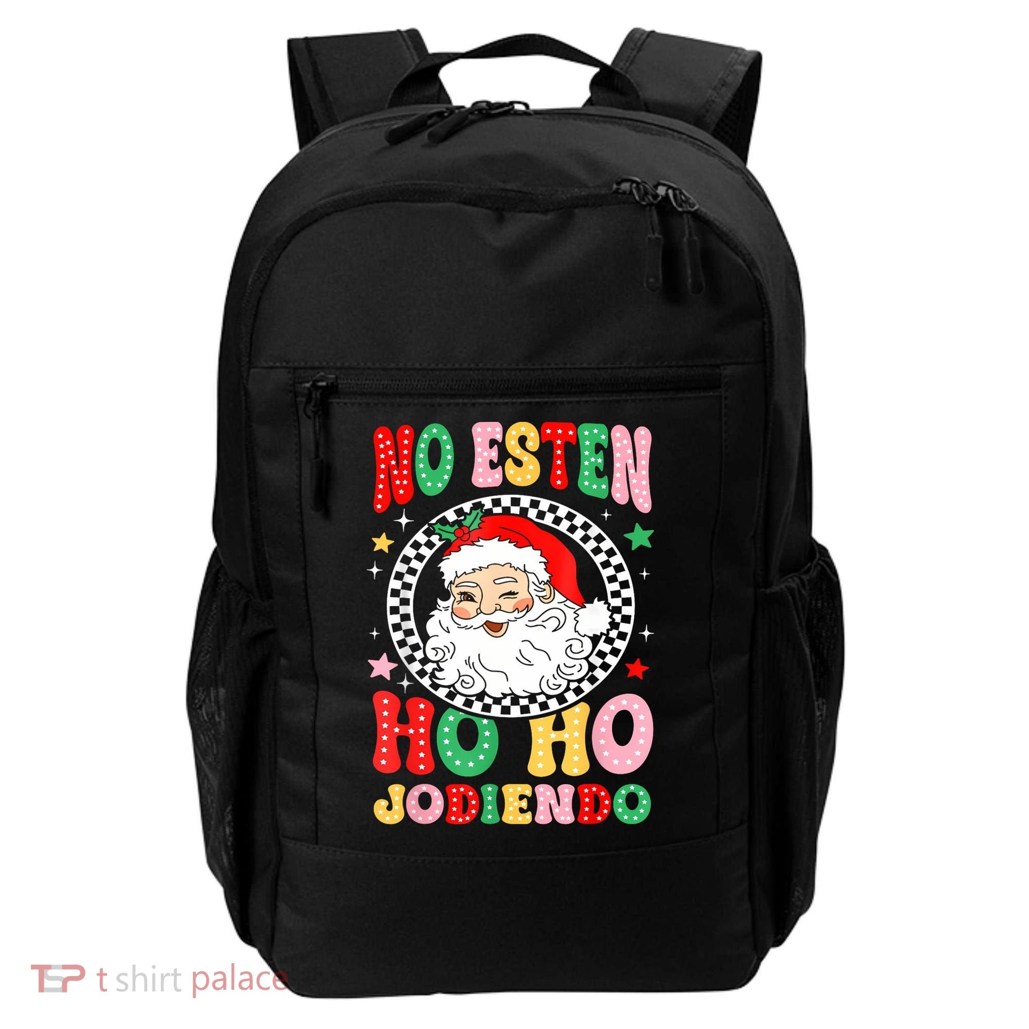 Funny No Esten Ho Ho Jodiendo Backpack