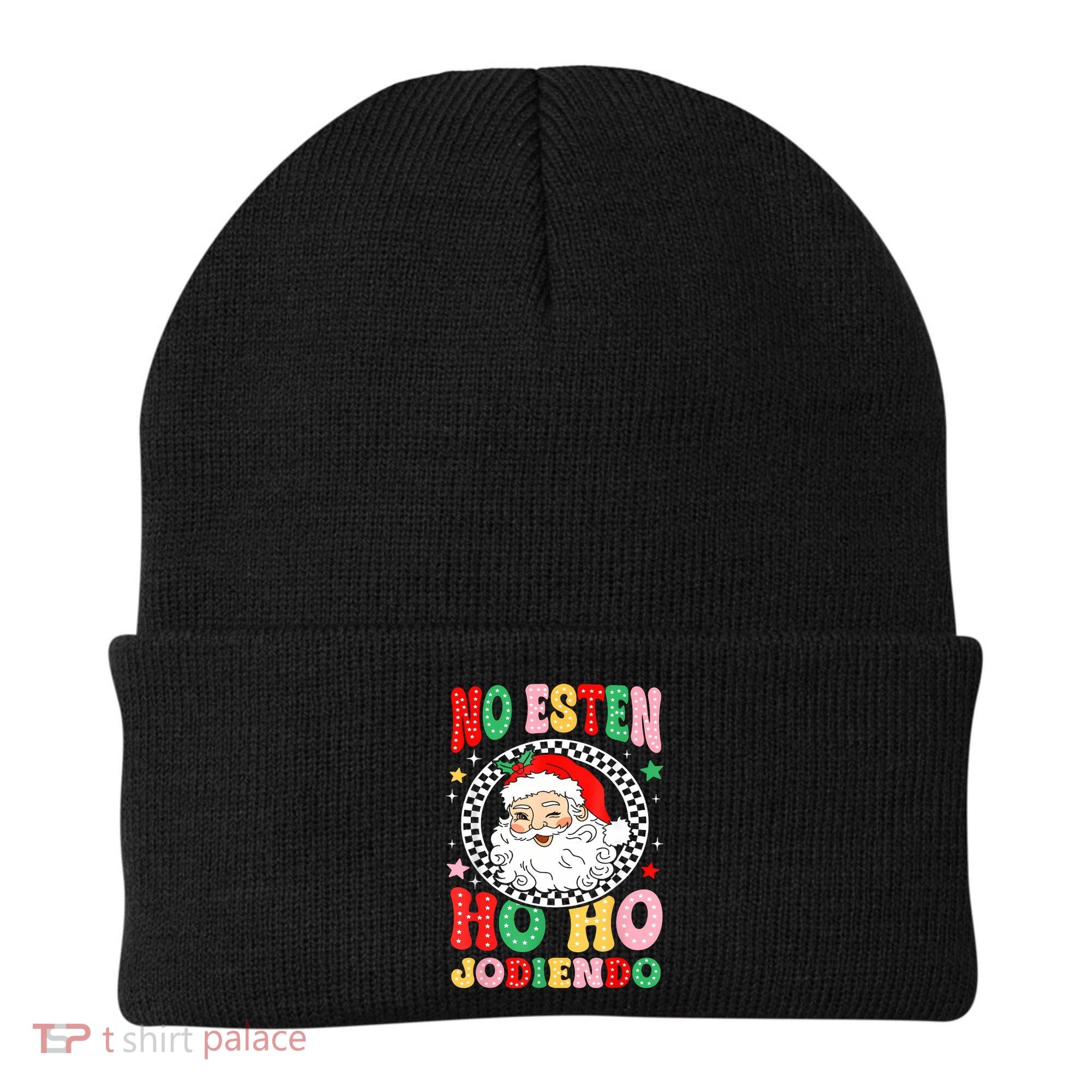 Funny No Esten Ho Ho Jodiendo Beanie