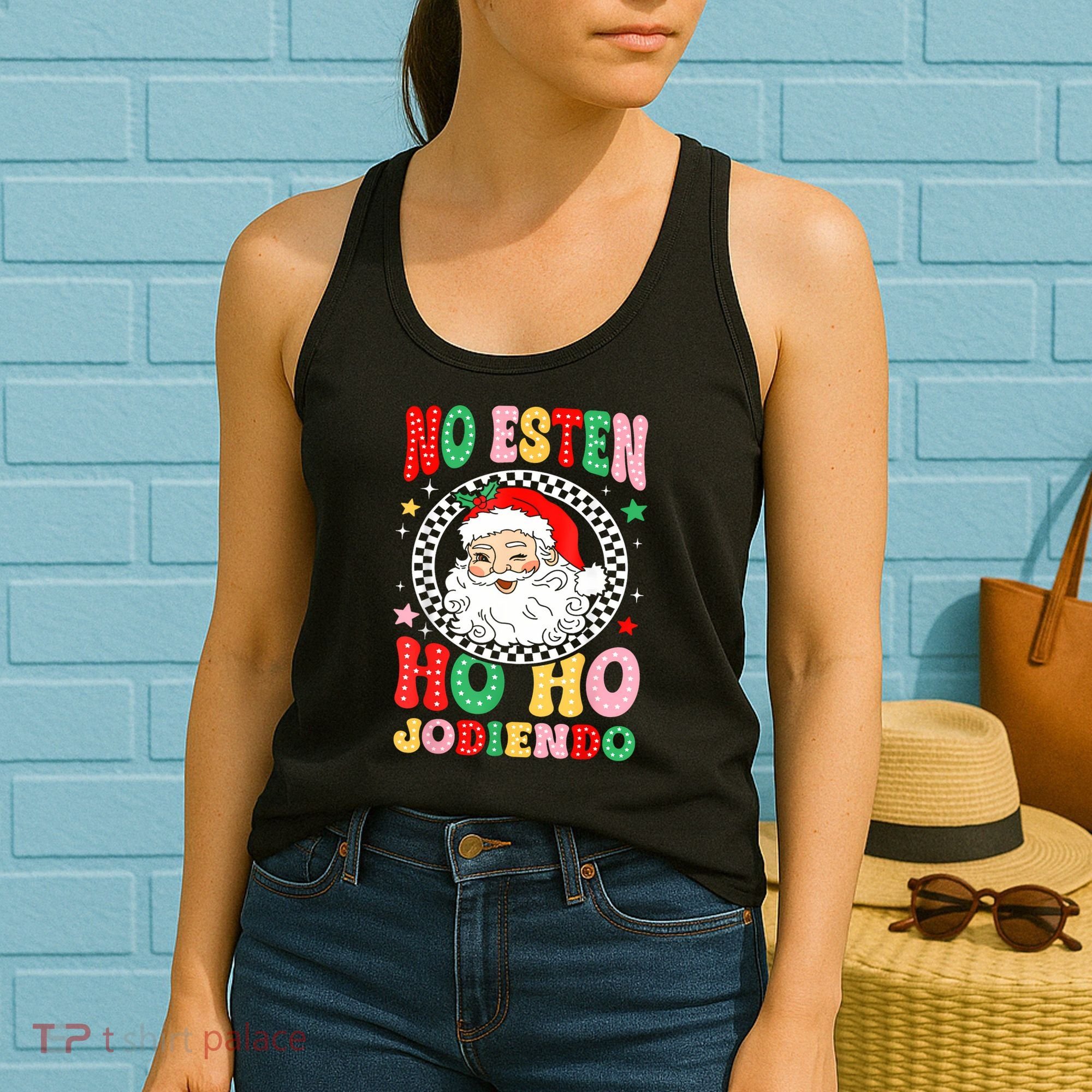 Funny No Esten Ho Ho Jodiendo Women's Tank Top