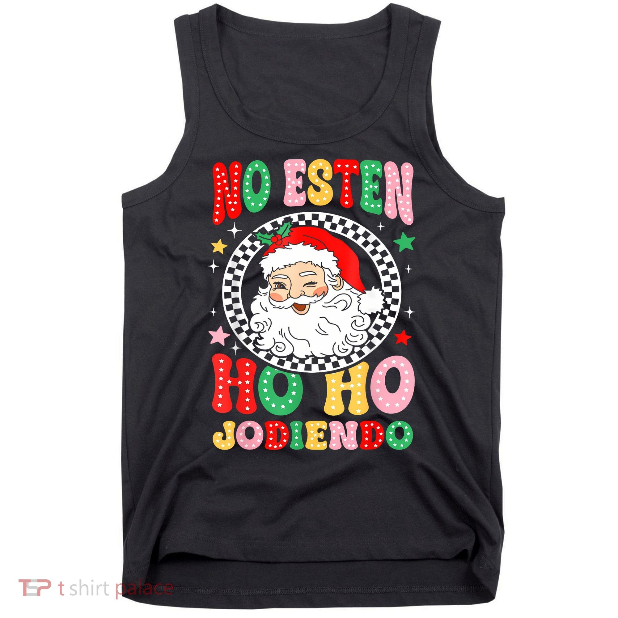 Funny No Esten Ho Ho Jodiendo Tank Top
