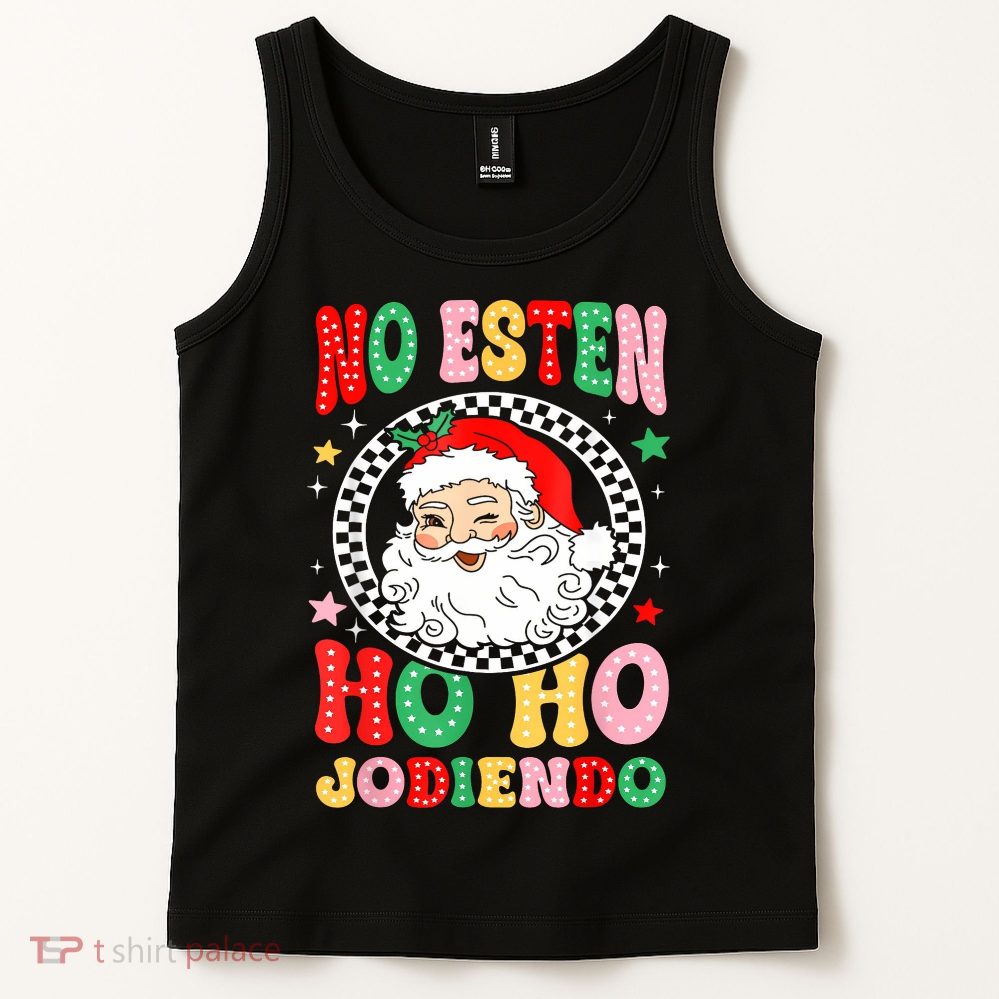 Funny No Esten Ho Ho Jodiendo Tank Top