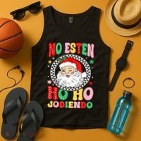 Funny No Esten Ho Ho Jodiendo Tank Top thumb 4