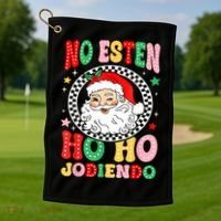Funny No Esten Ho Ho Jodiendo Golf Towel thumb 1