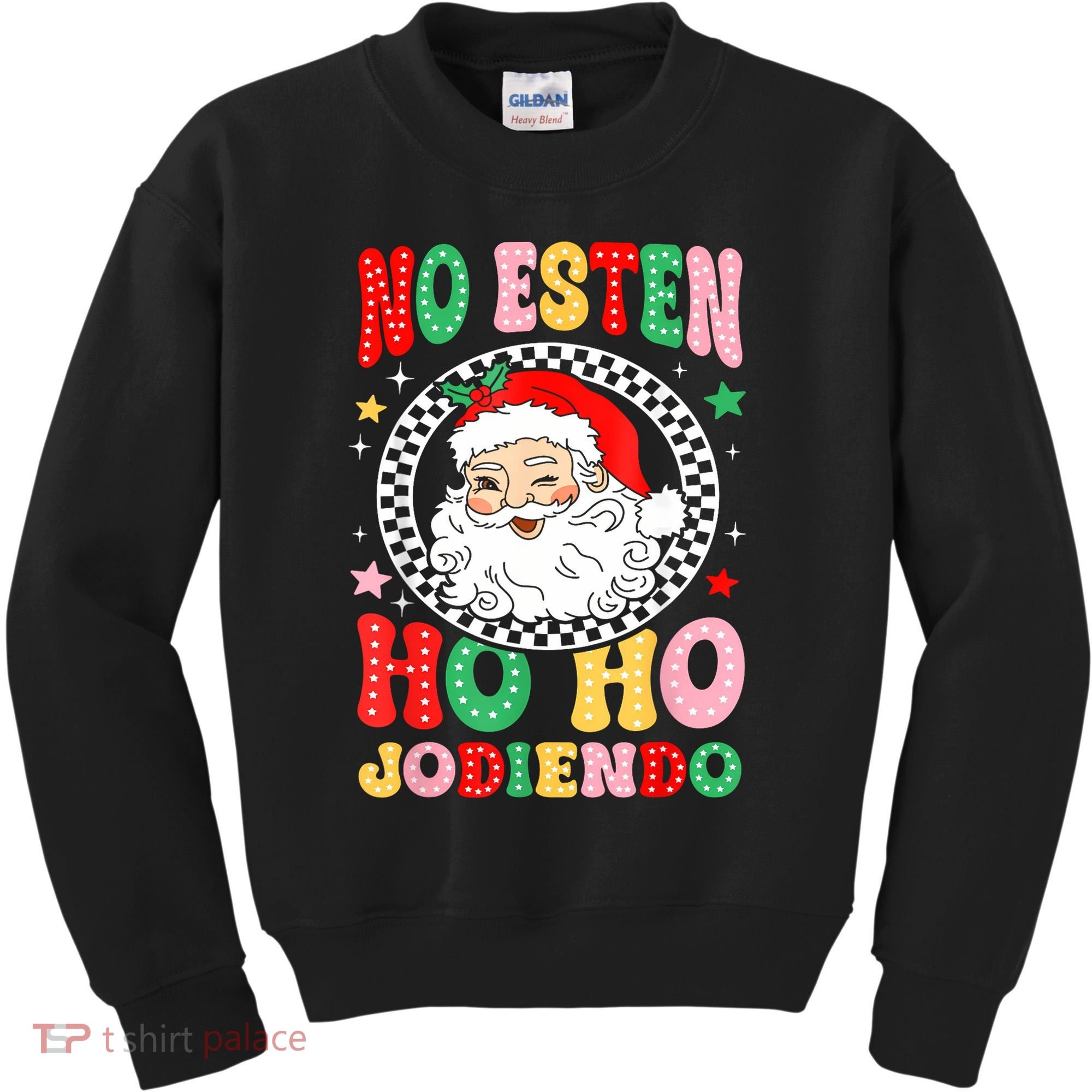 Funny No Esten Ho Ho Jodiendo Kids Sweatshirt