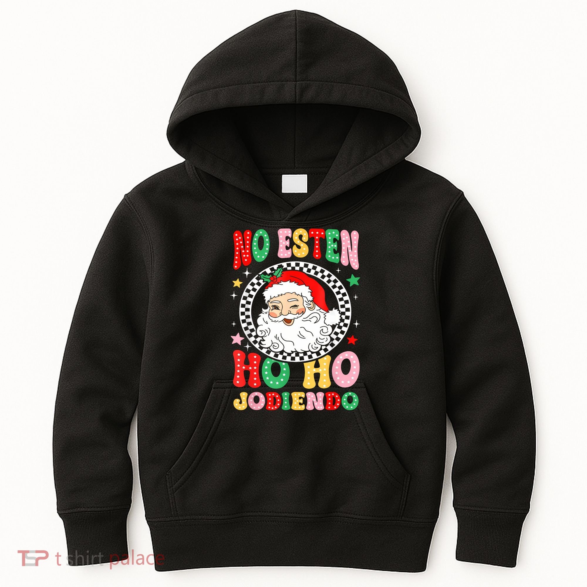 Funny No Esten Ho Ho Jodiendo Kids Hoodie