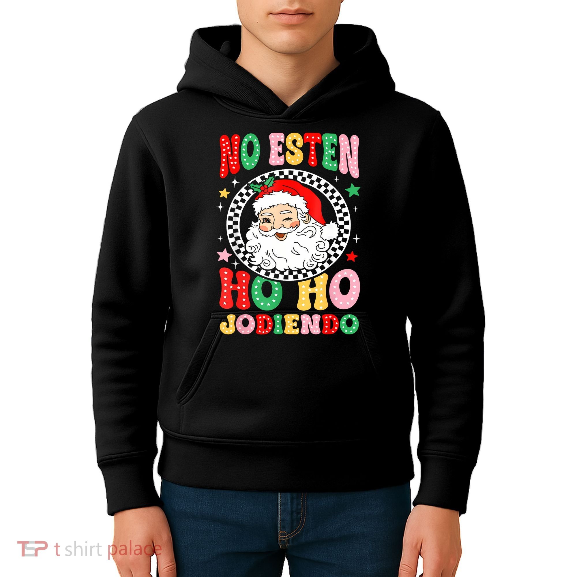Funny No Esten Ho Ho Jodiendo Kids Hoodie