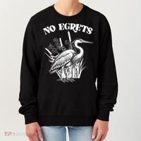 Funny No Egrets No Regrets Bird Pun Women's Sweatshirt thumb 0