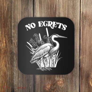 Funny No Egrets No Regrets Bird Pun Coaster