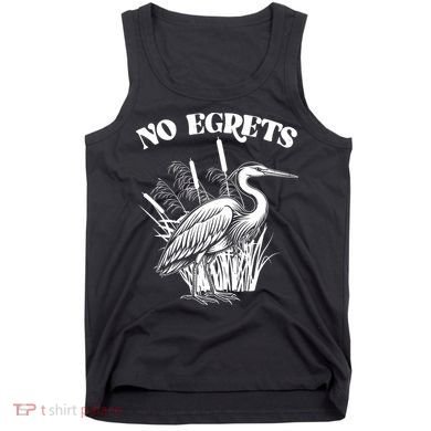 Funny No Egrets No Regrets Bird Pun Tank Top