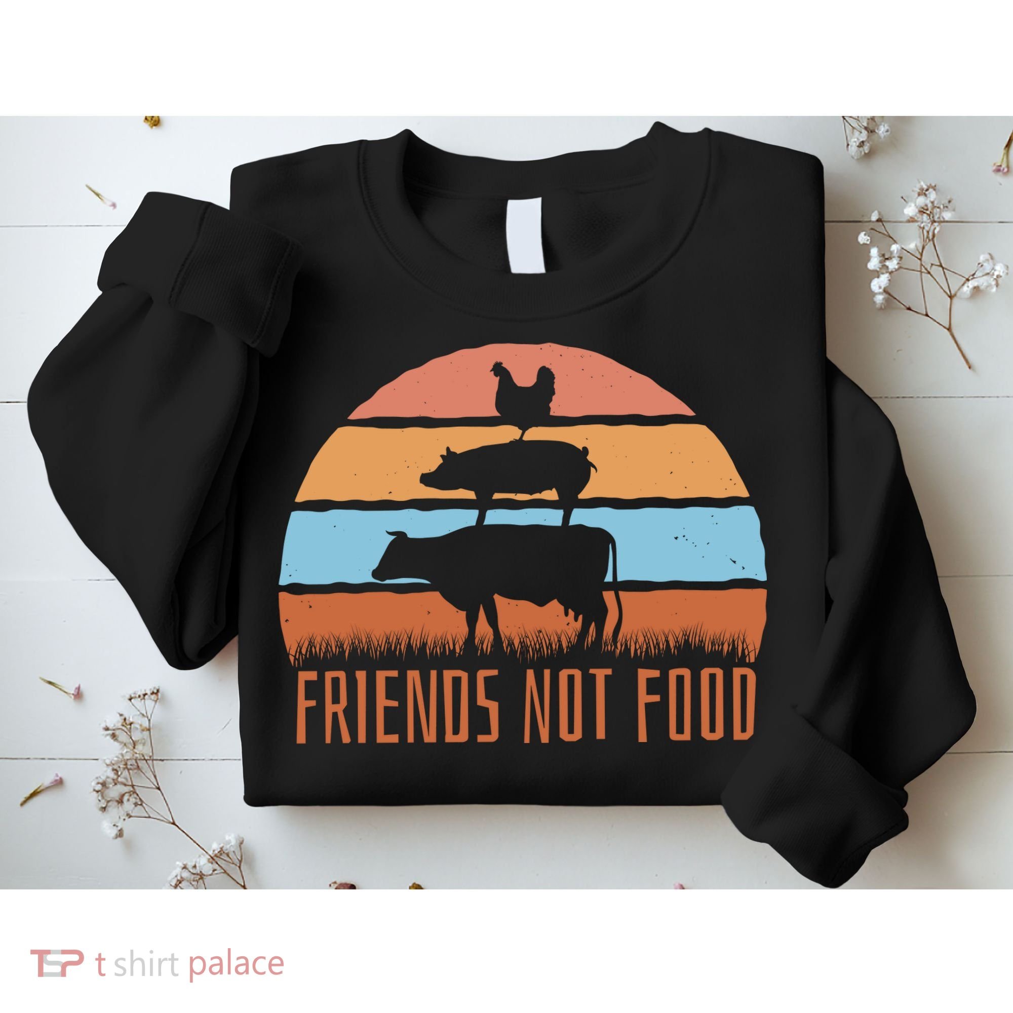 Friends Not Food Animal Lover Vegan Sweatshirt