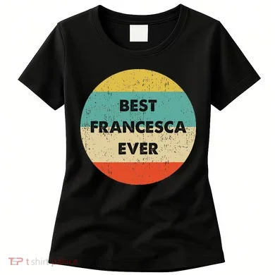Francesca Name Women's T-Shirt