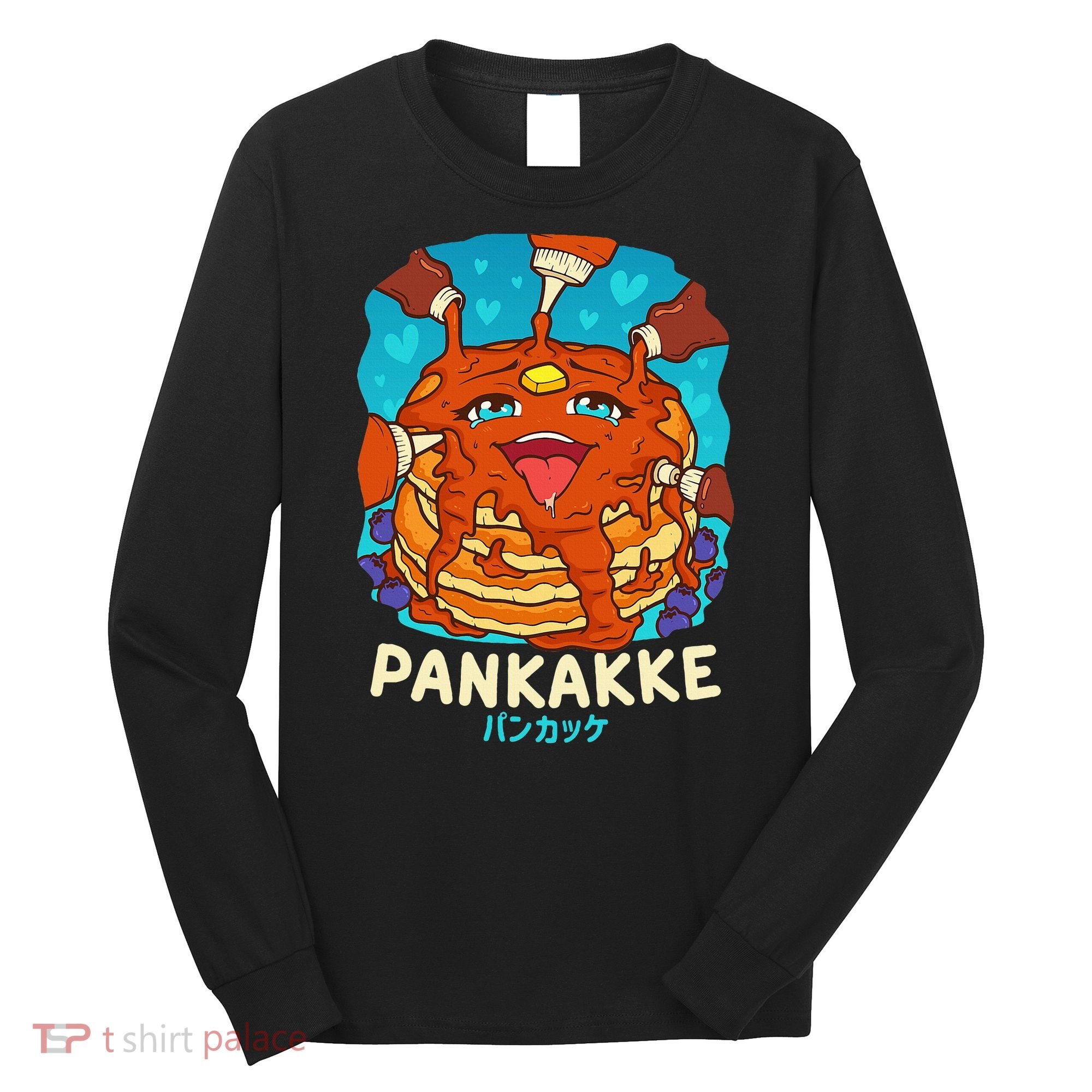 Funny Naughty Foodie Pun Kawaii Pankakke Japanese Pancake Long Sleeve Shirt
