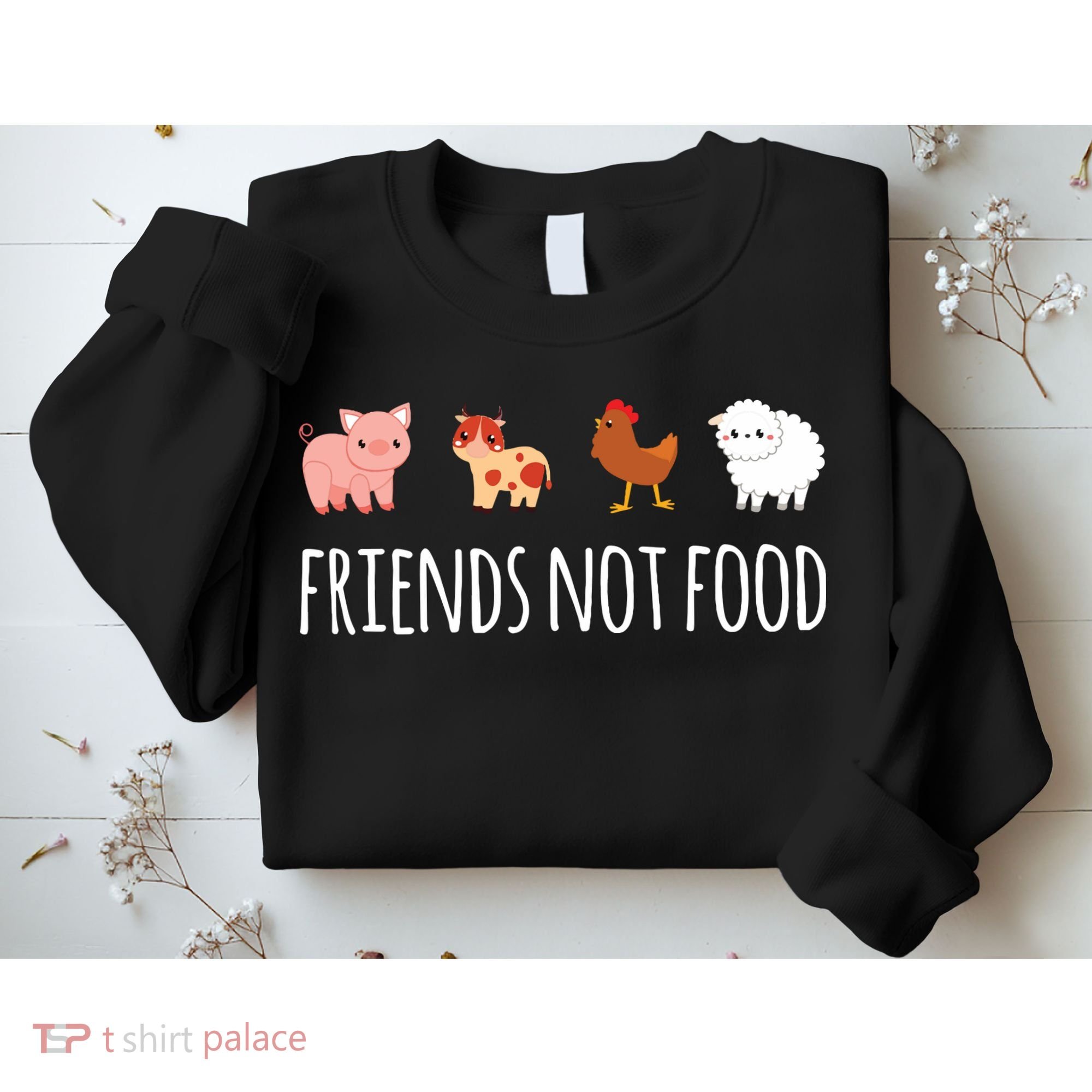 Friends Not Food Vegetarian Vegan Sweatshirt