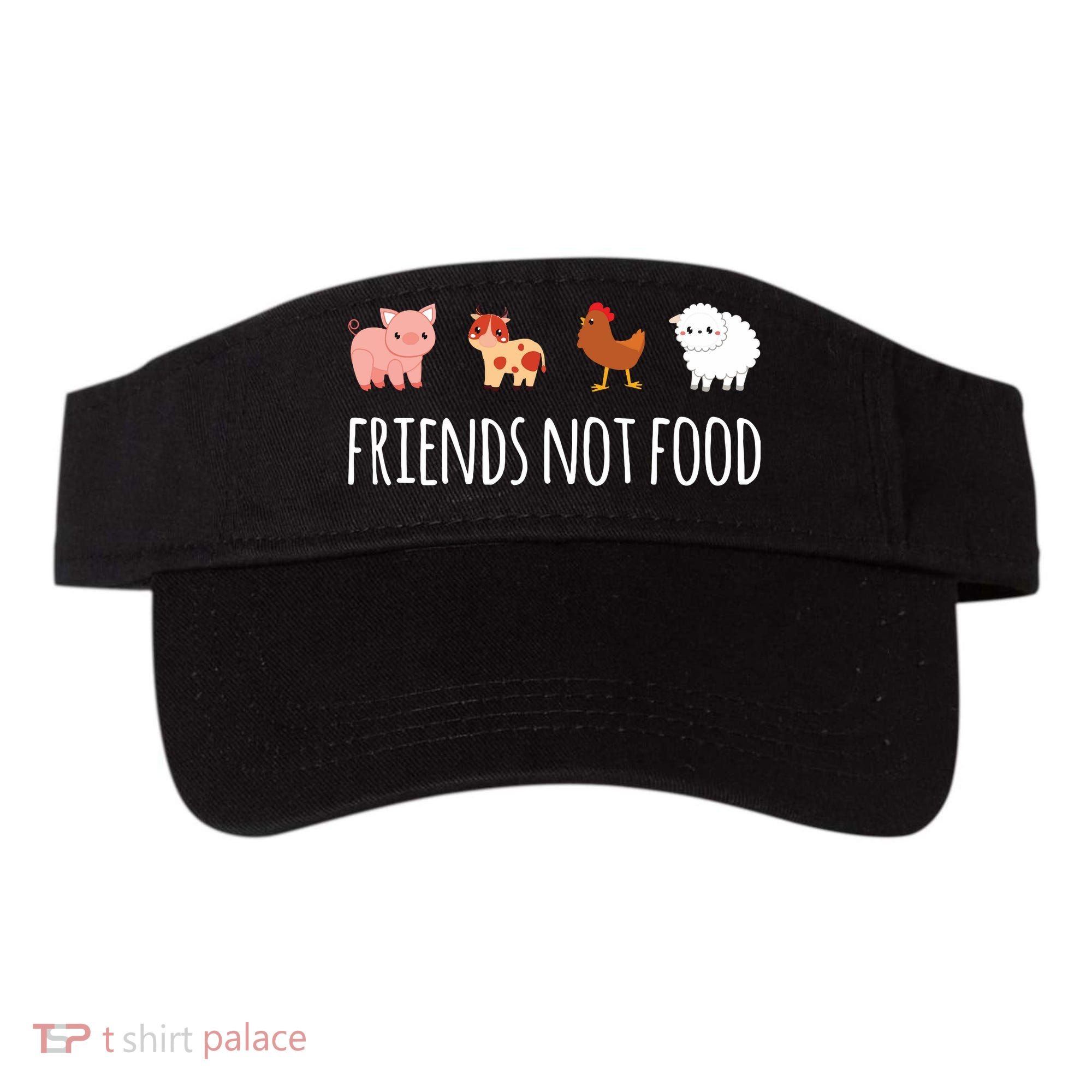 Friends Not Food Vegetarian Vegan Visor