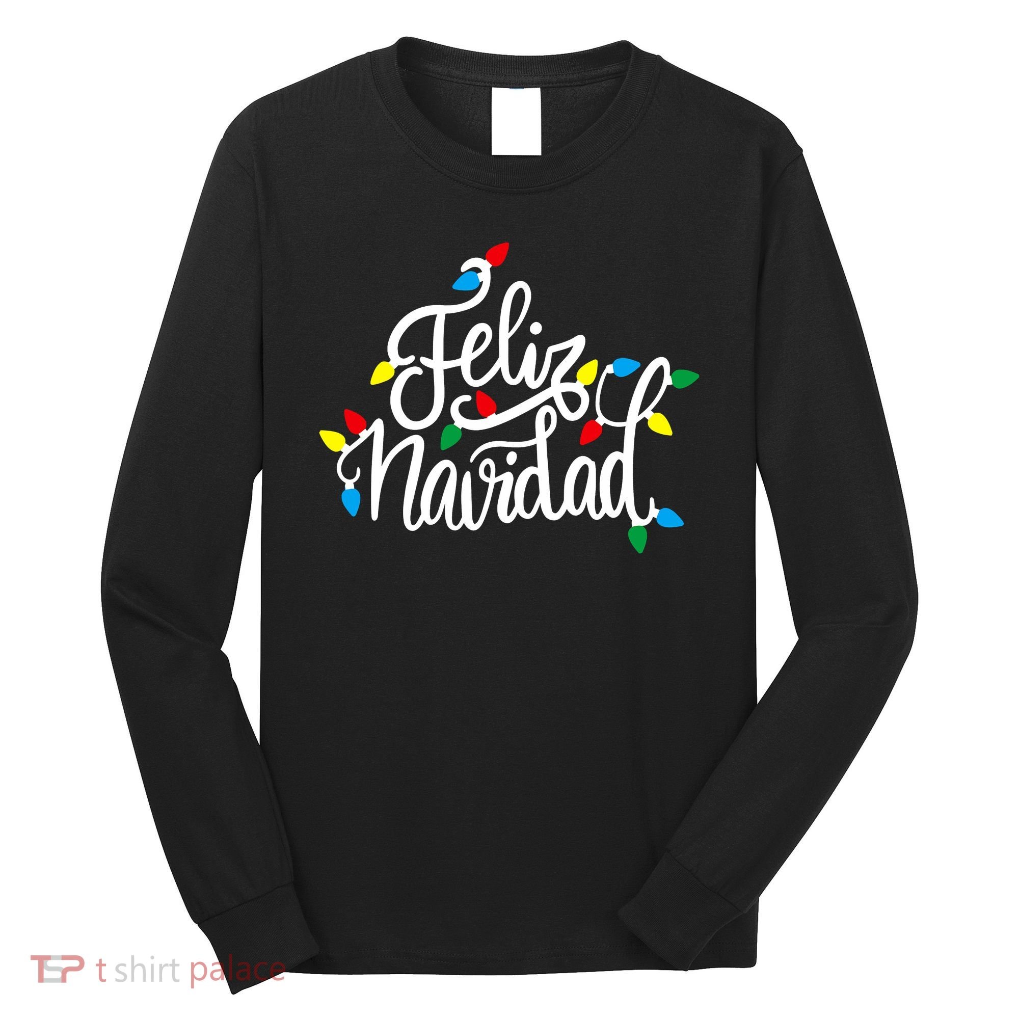 Feliz Navidad Funny Christmas Light Family Group Long Sleeve Shirt