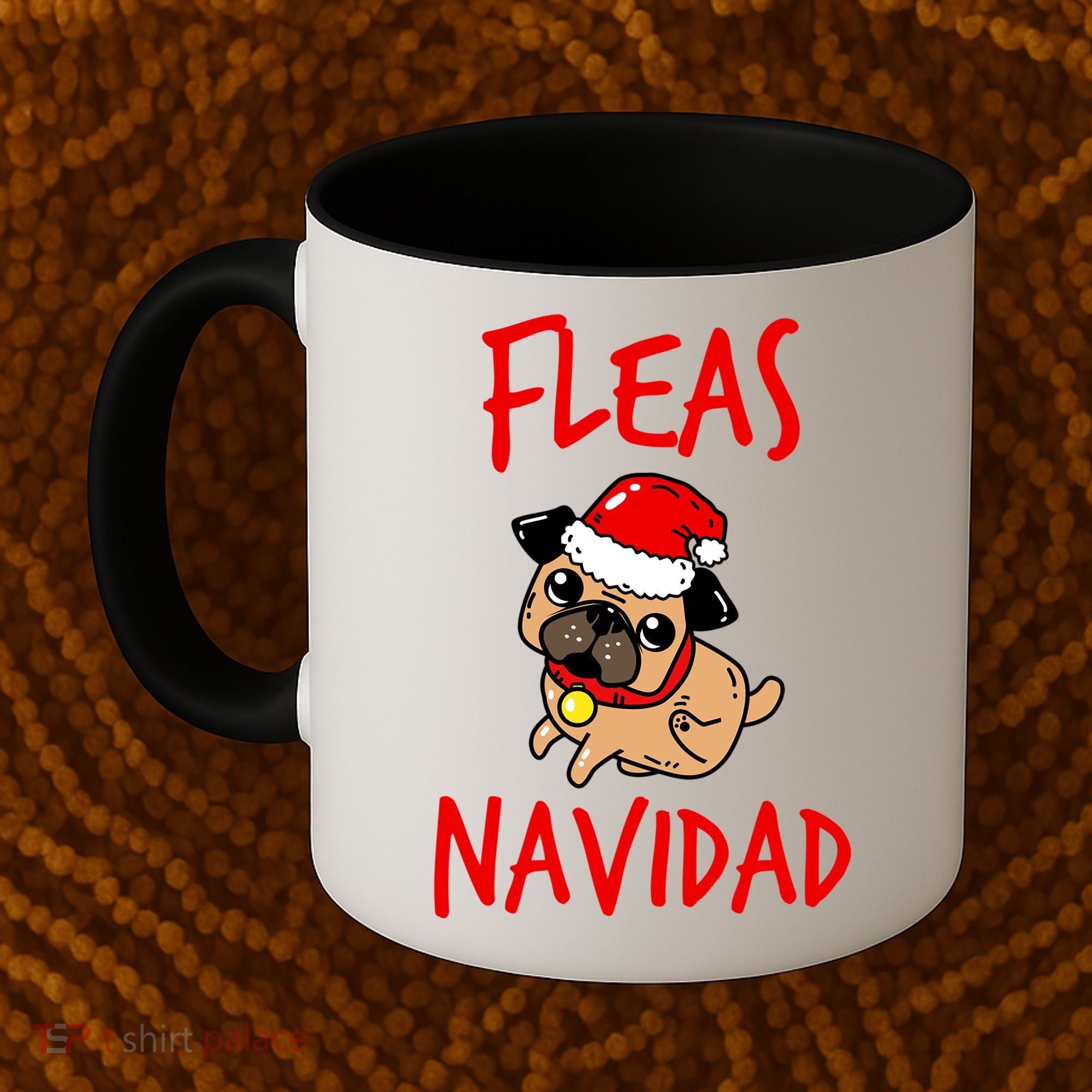 Fleas Navidad Funny Pug Christmas Gift Funny Gift Coffee Mug