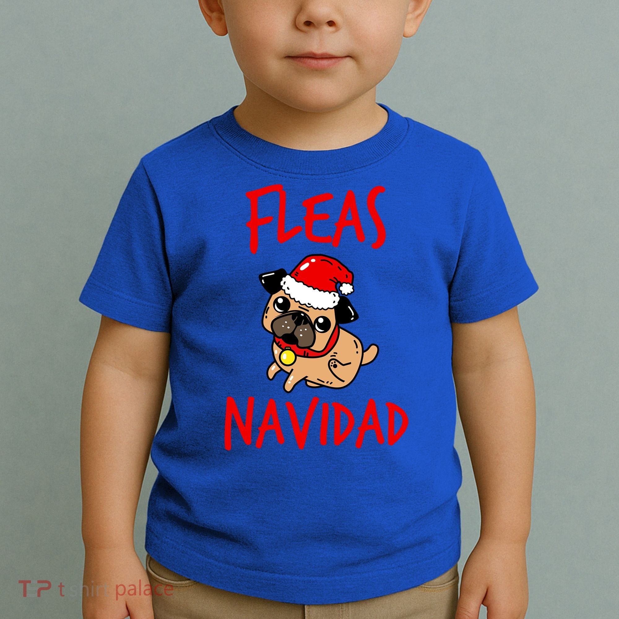 Fleas Navidad Funny Pug Christmas Gift Funny Gift Toddler T-Shirt